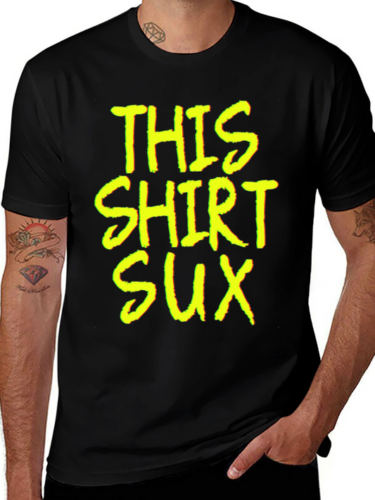 This Shirt Sux T-Shirt - Funny Graphic Tee