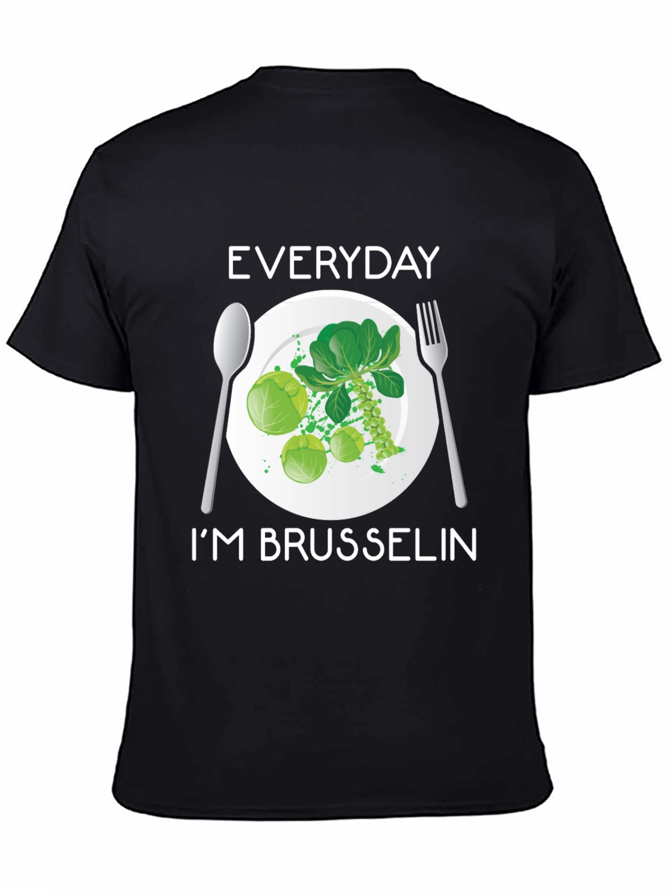 Everyday Im Brussels T-Shirt