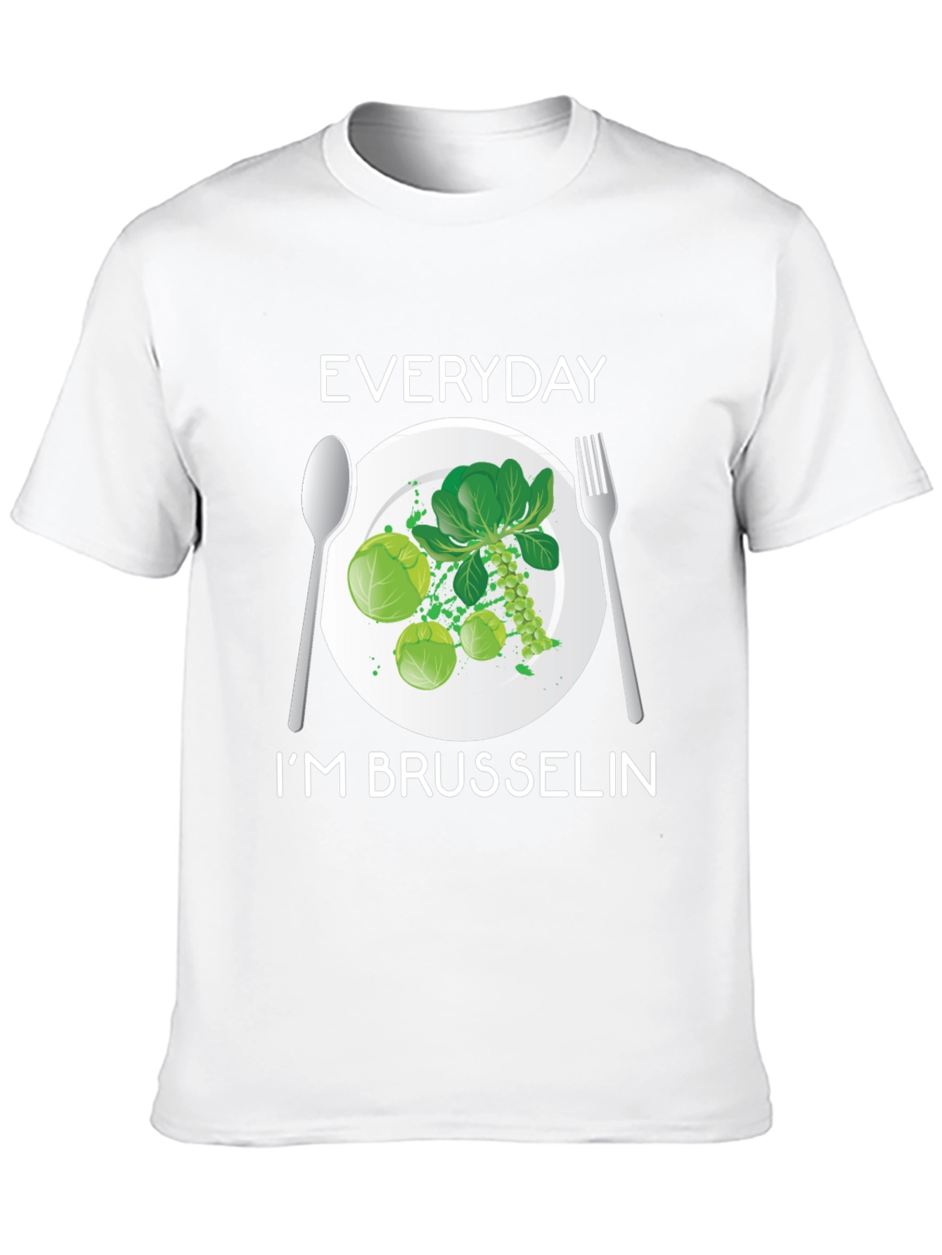 Everyday Im Brussels T-Shirt
