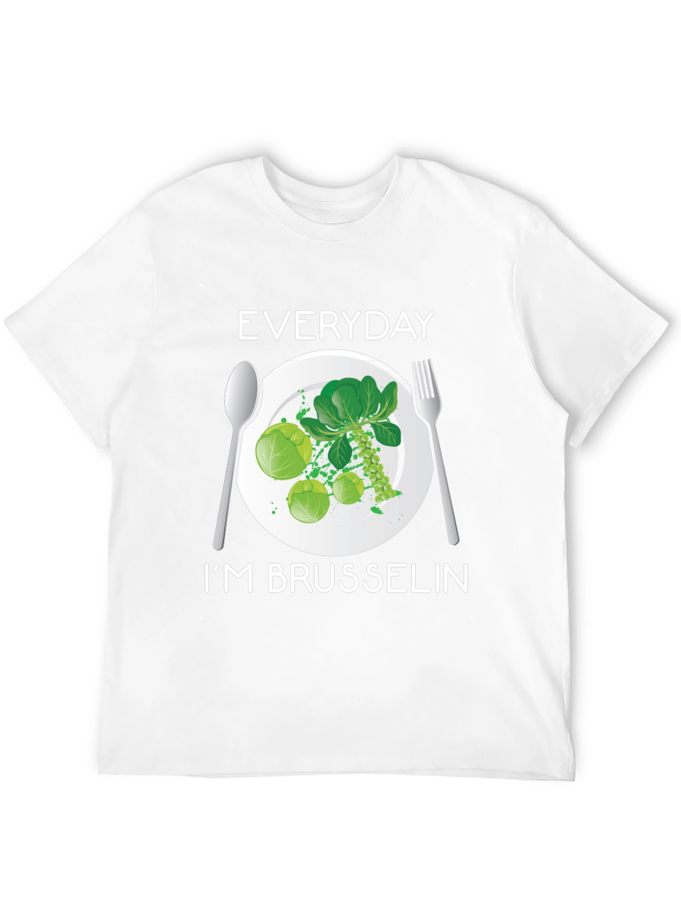 Everyday Im Brussels T-Shirt