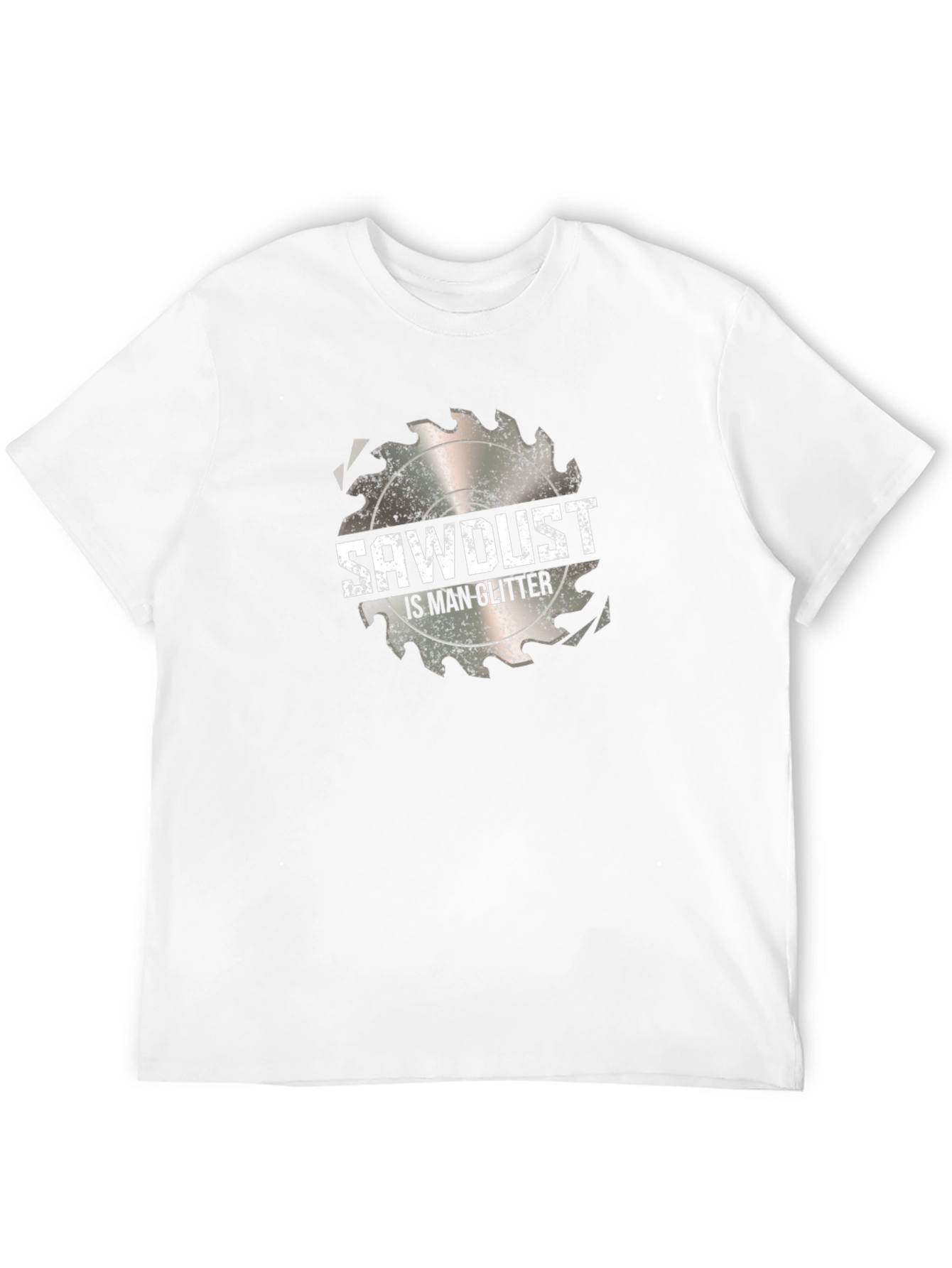 Sawdust is Man Glitter Graphic Tee
