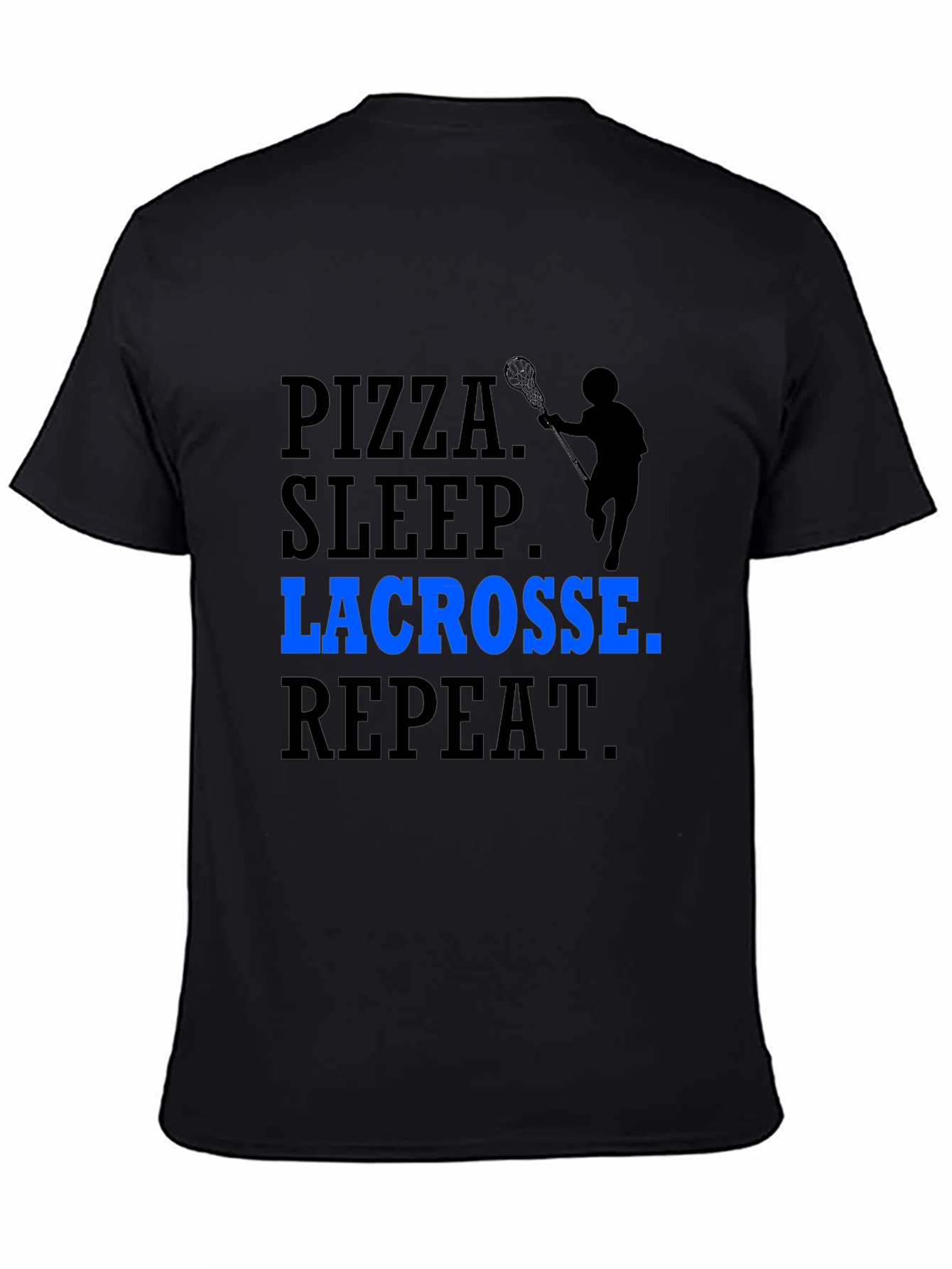 Pizza Sleep Lacrosse Repeat T-Shirt