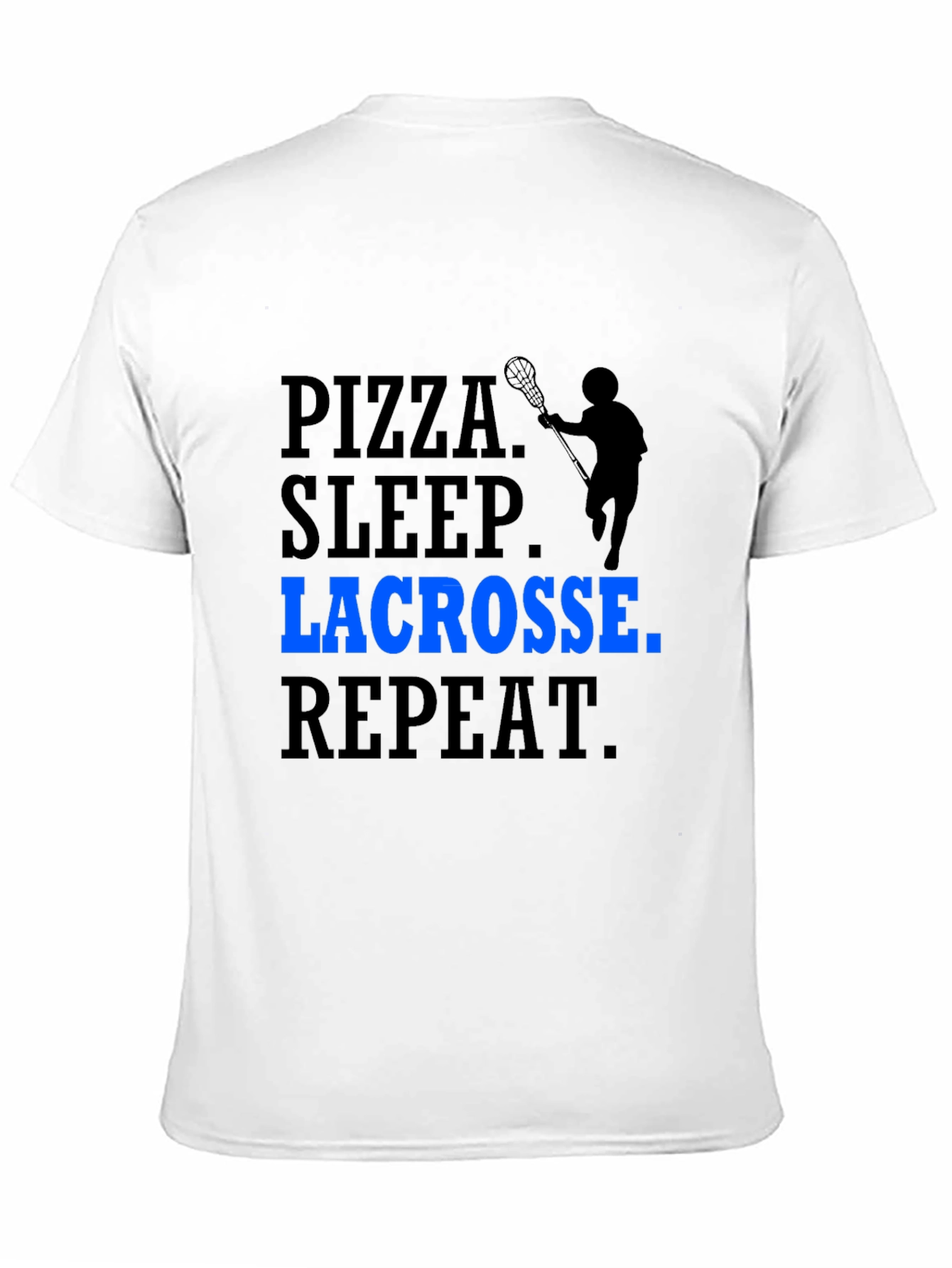Pizza Sleep Lacrosse Repeat T-Shirt