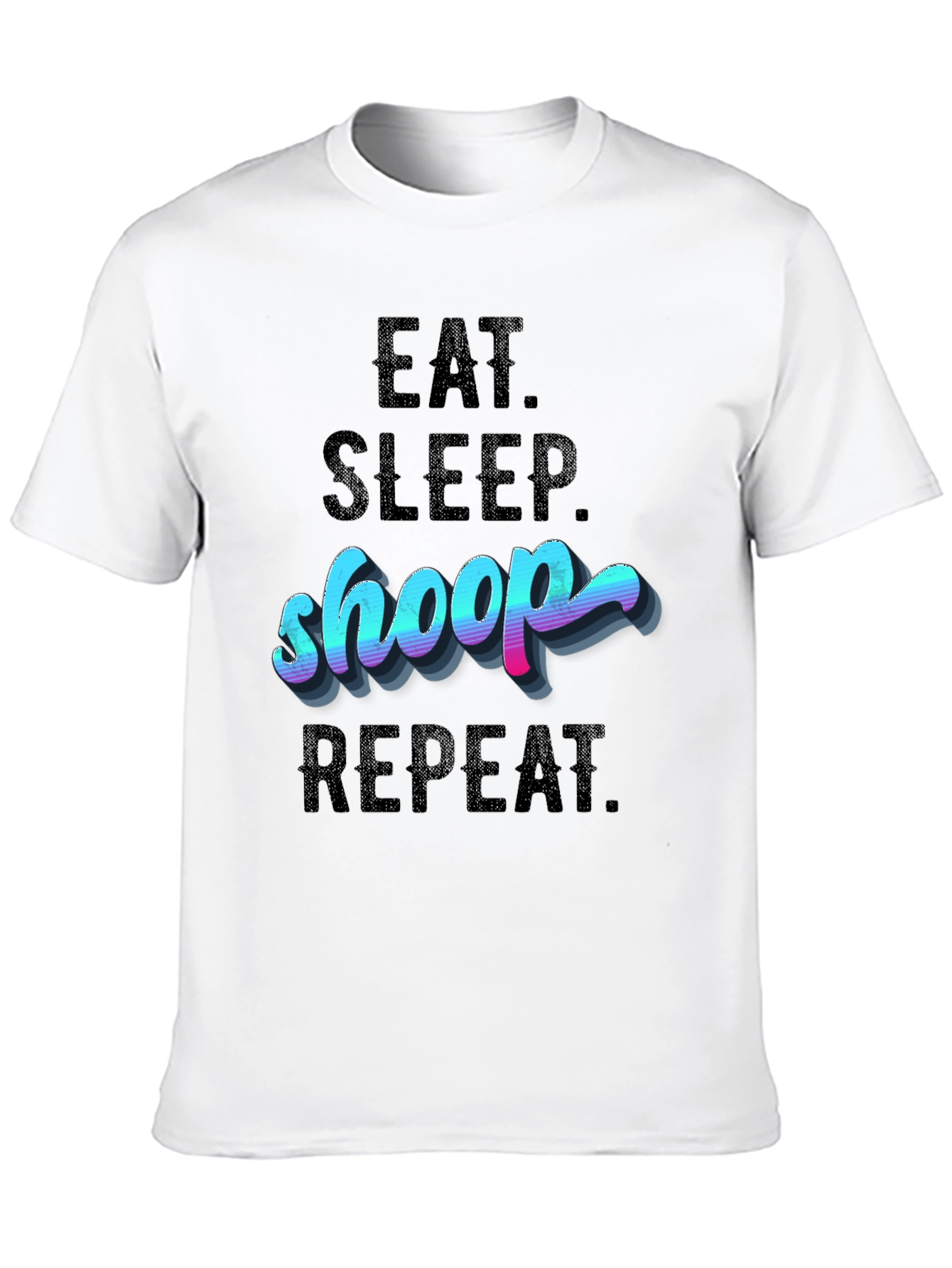 Eat Sleep Shoop Repeat Black T-Shirt