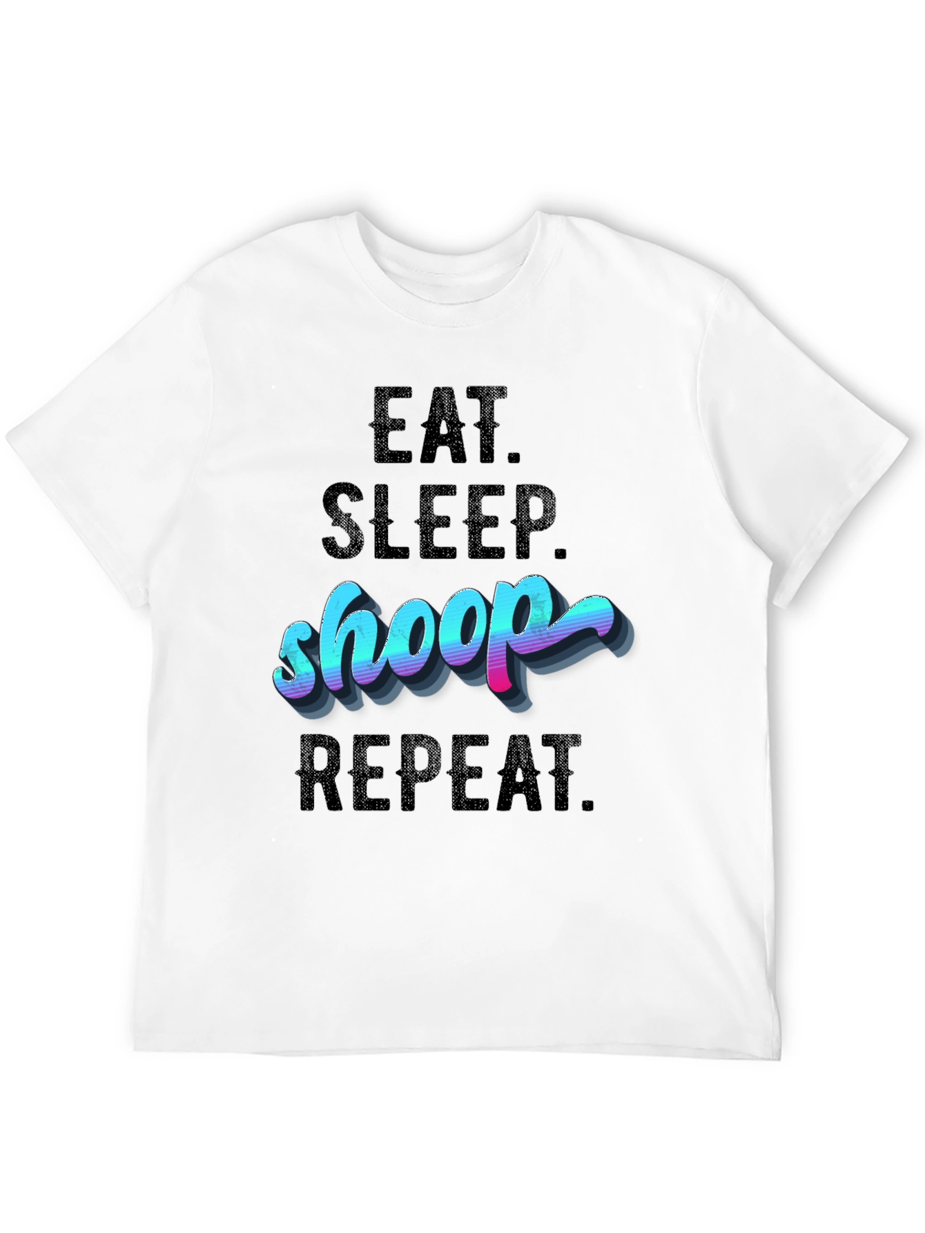 Eat Sleep Shoop Repeat Black T-Shirt