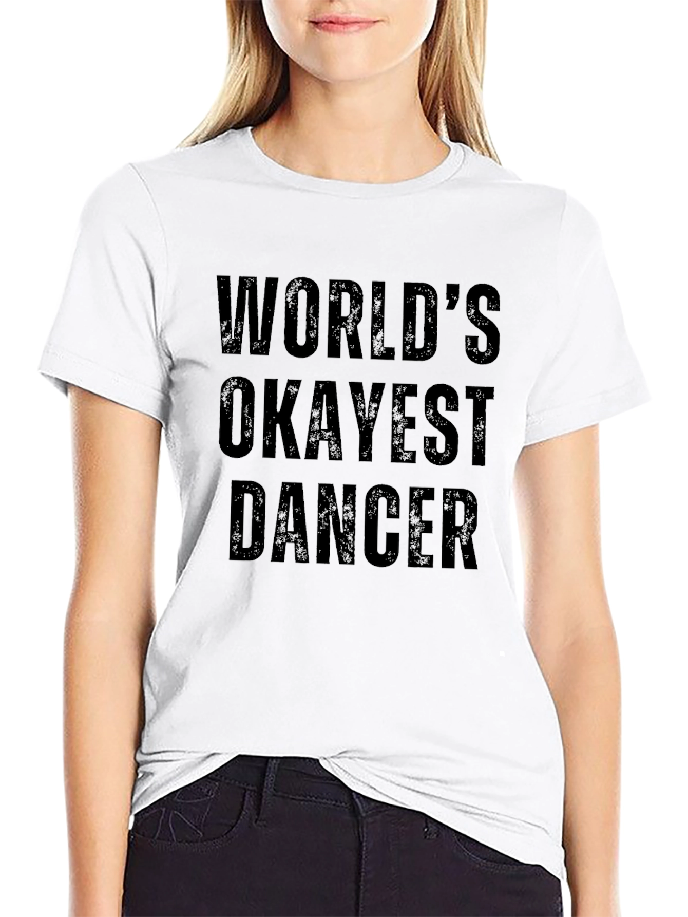 Worlds Okayest Dancer - Black T-Shirt
