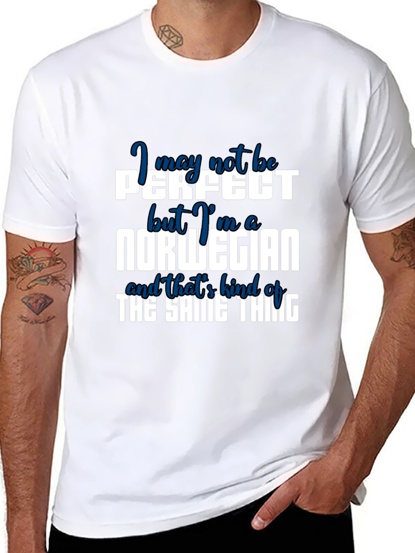 Norwegian Pride T-Shirt: I May Not Be Perfect
