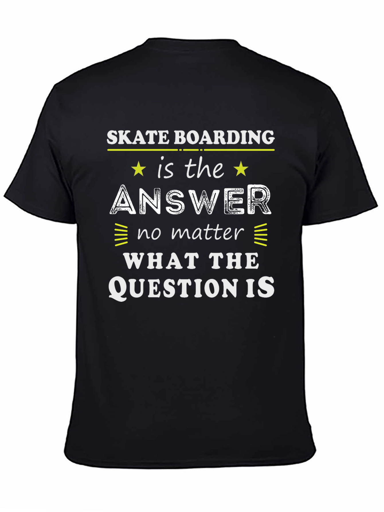 Skateboarding is the Answer T-Shirt