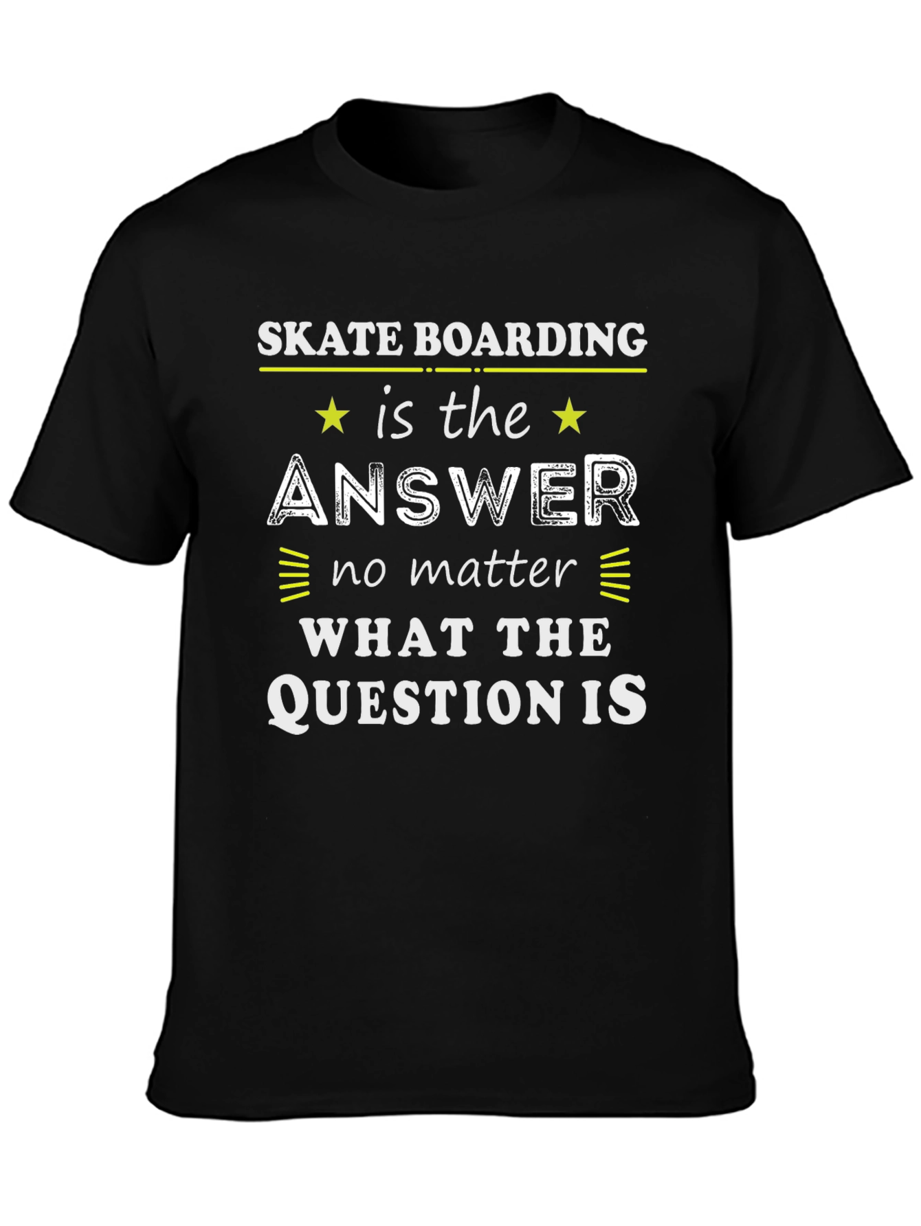 Skateboarding is the Answer T-Shirt
