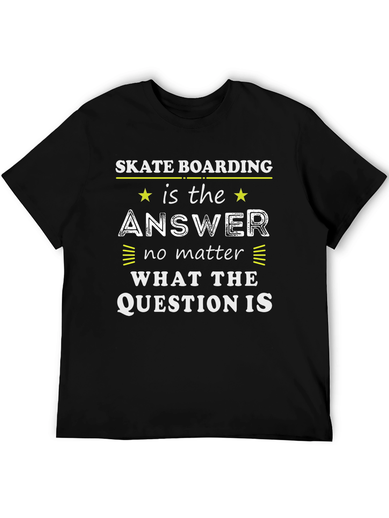 Skateboarding is the Answer T-Shirt