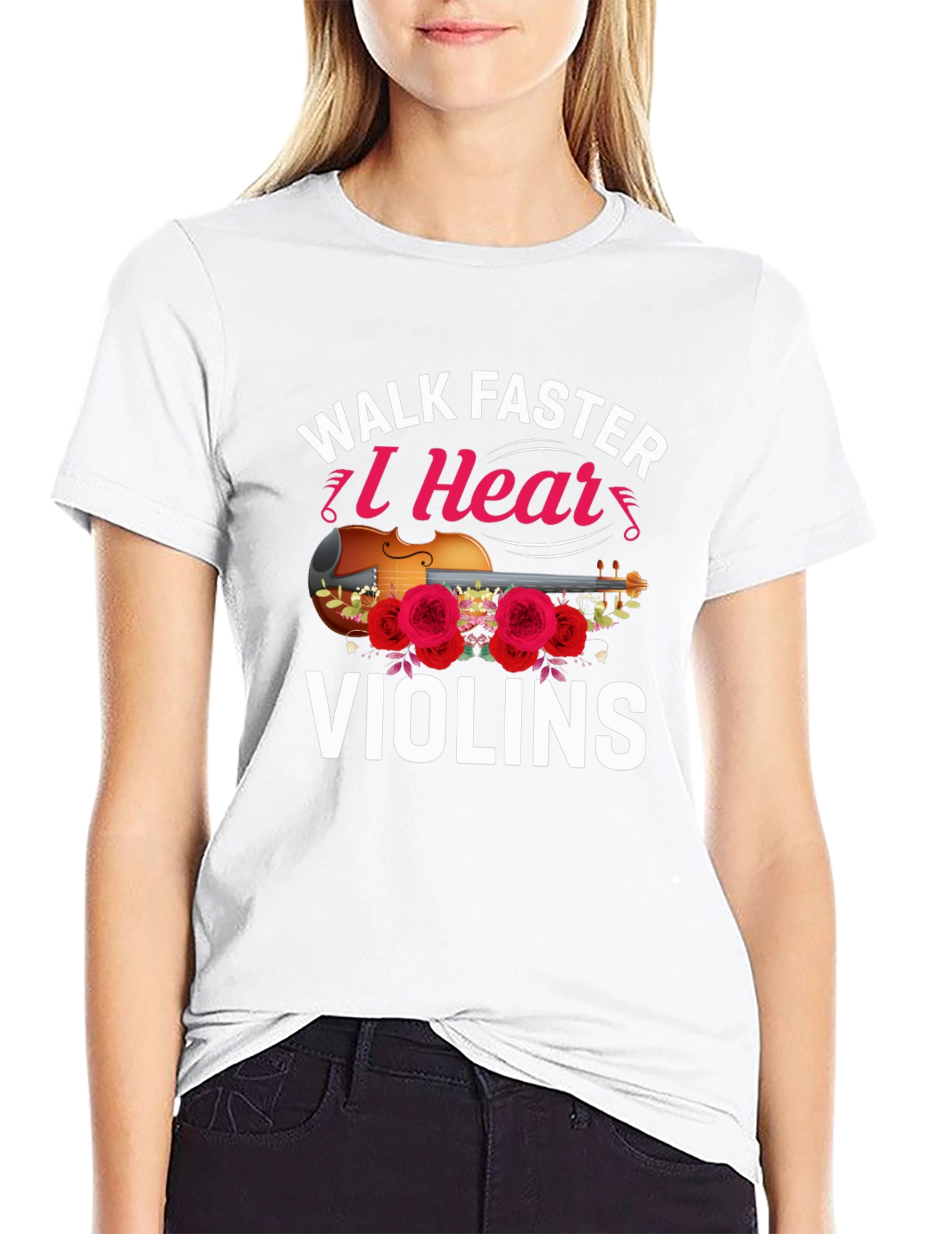 Walk Faster I Hear Violins T-Shirt