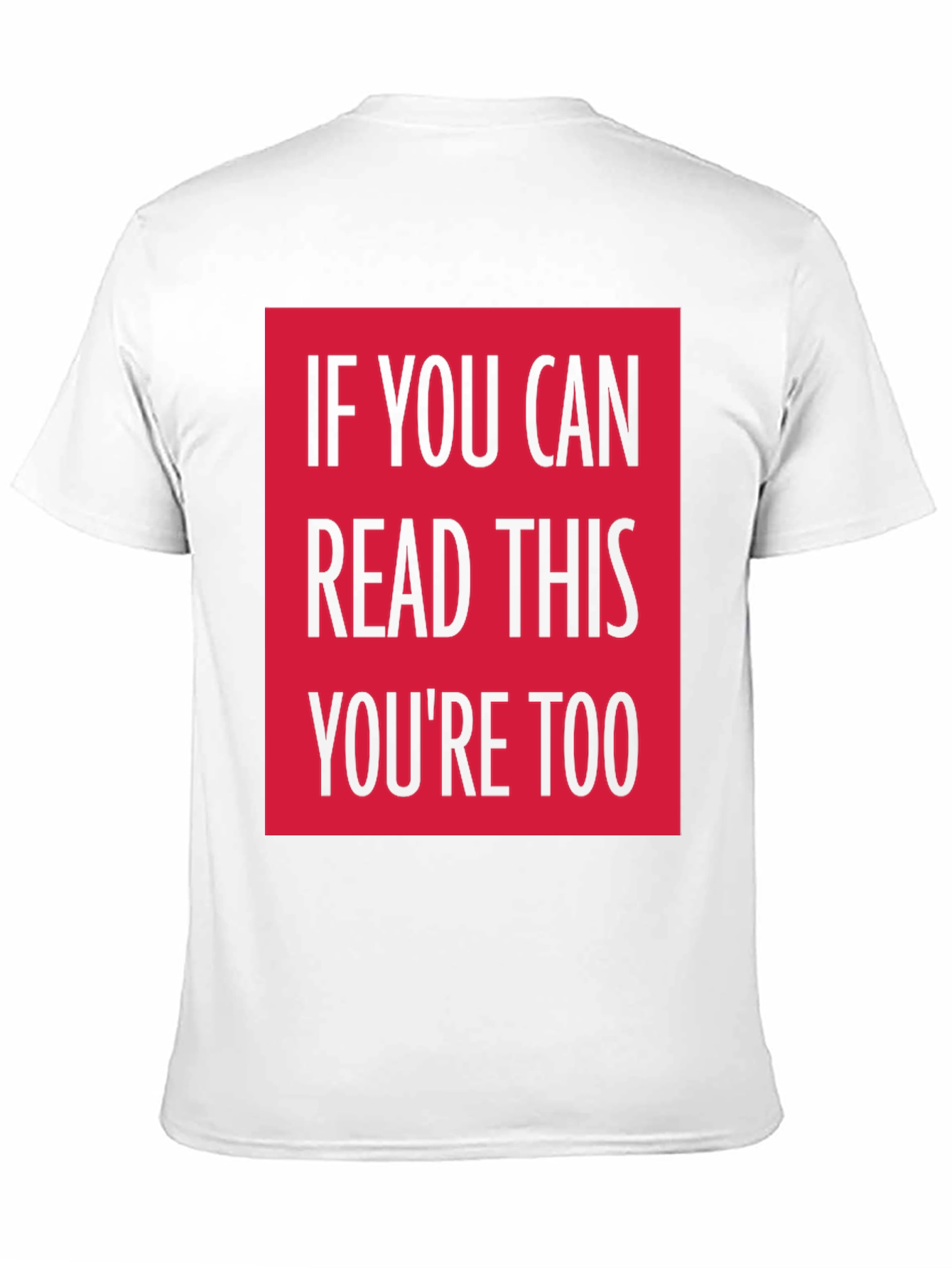Funny Graphic Tee - If You Can Read This...