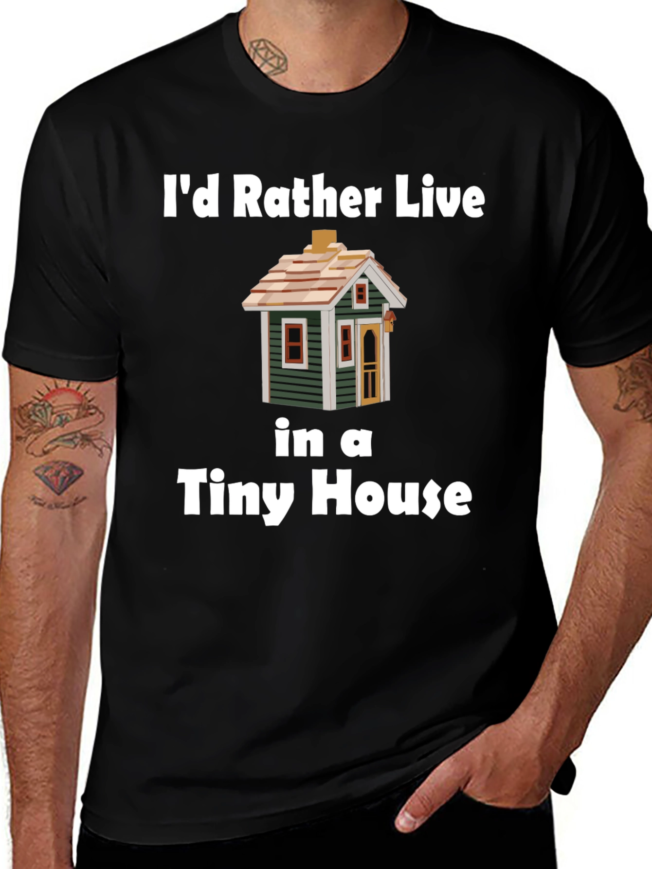 Id Rather Live In a Tiny House T-Shirt