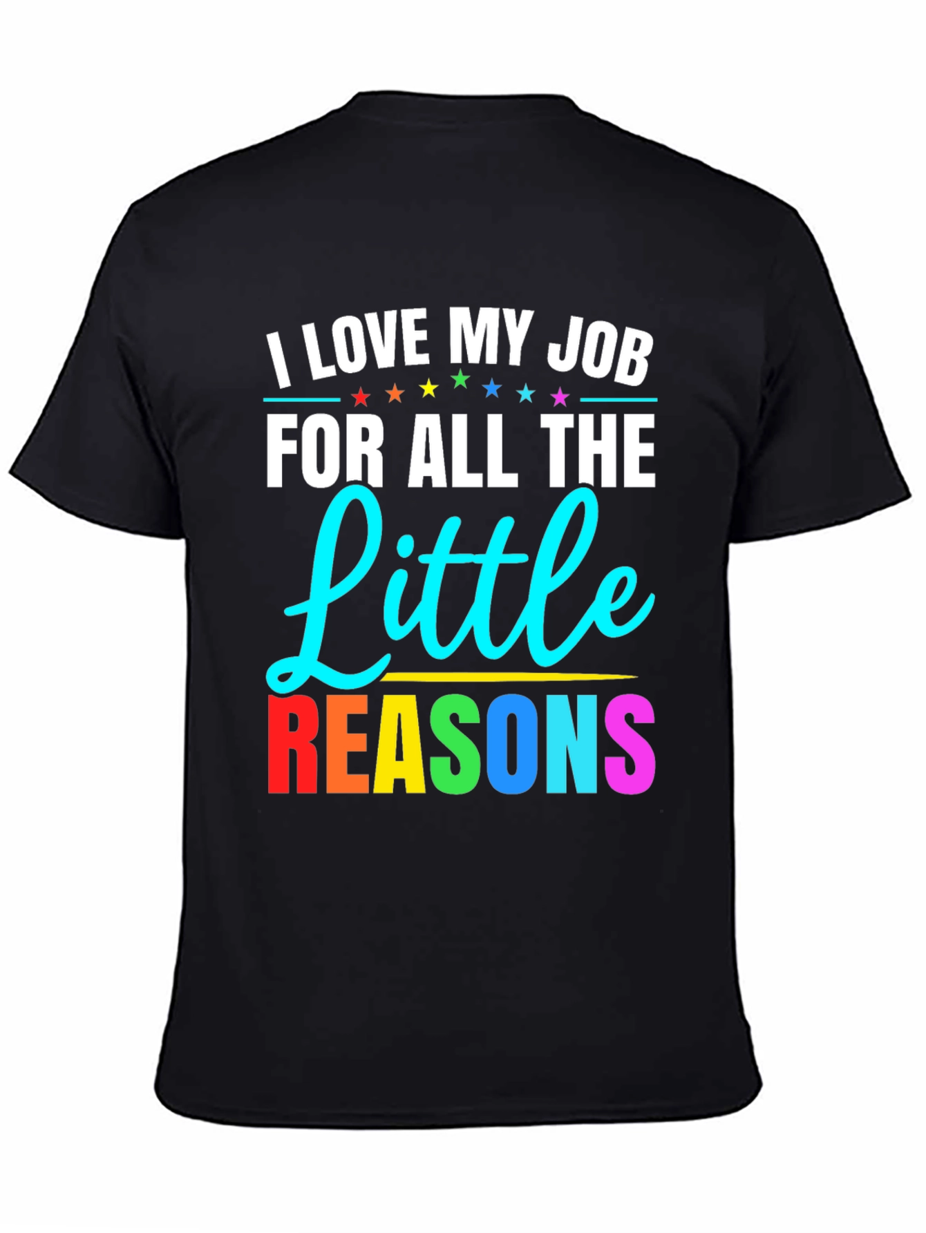 I Love My Job T-Shirt Teacher Appreciation