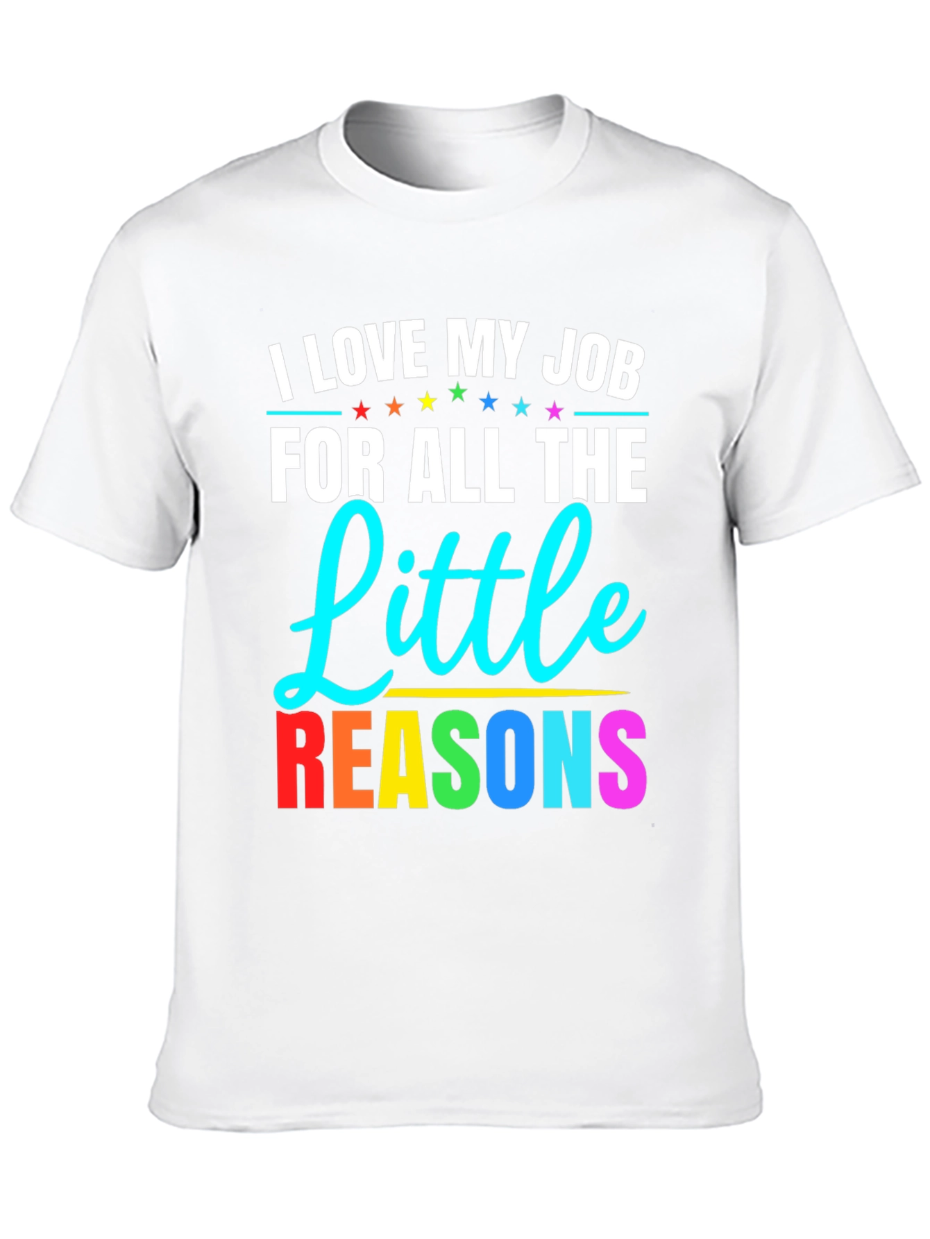 I Love My Job T-Shirt Teacher Appreciation