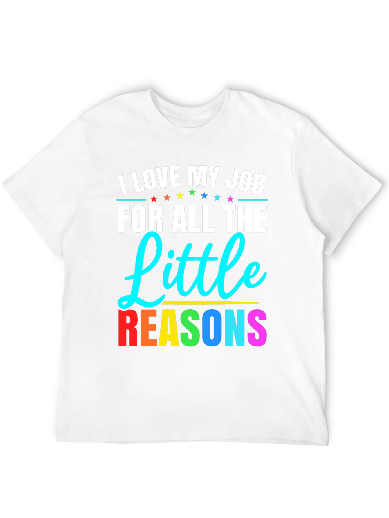 I Love My Job T-Shirt Teacher Appreciation