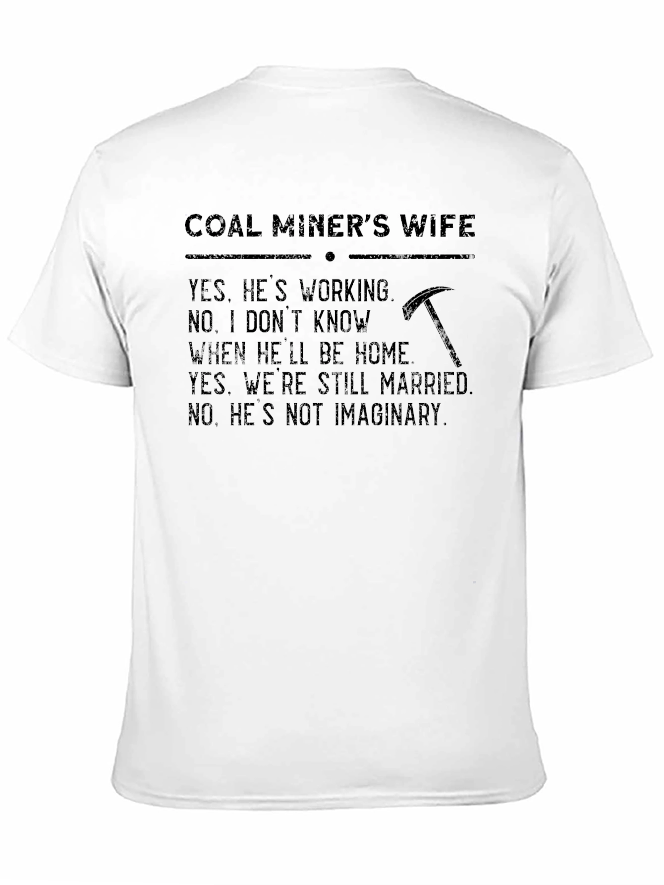 Coal Miners Wife Graphic Tee