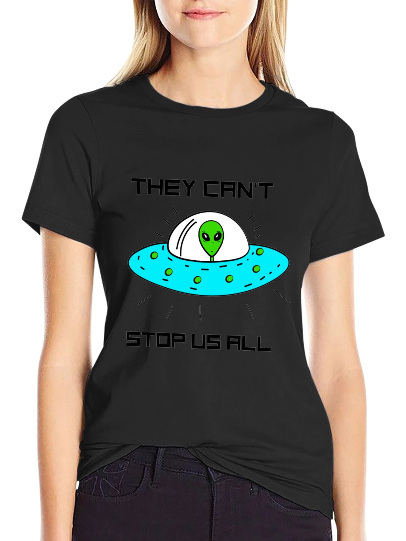 They Cant Stop Us Alien UFO T-Shirt