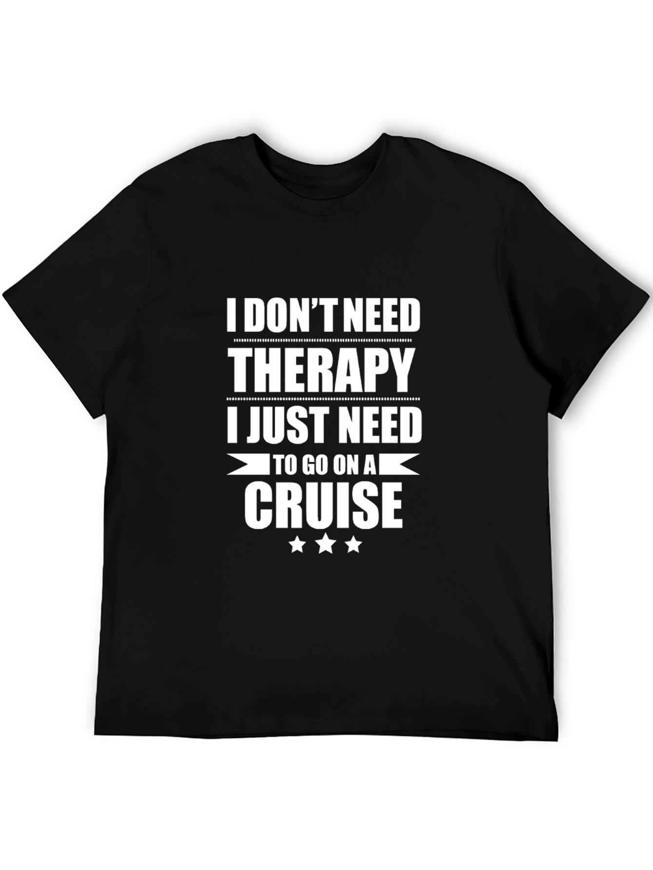 Cruise Therapy T-Shirt: Vacation Ready!
