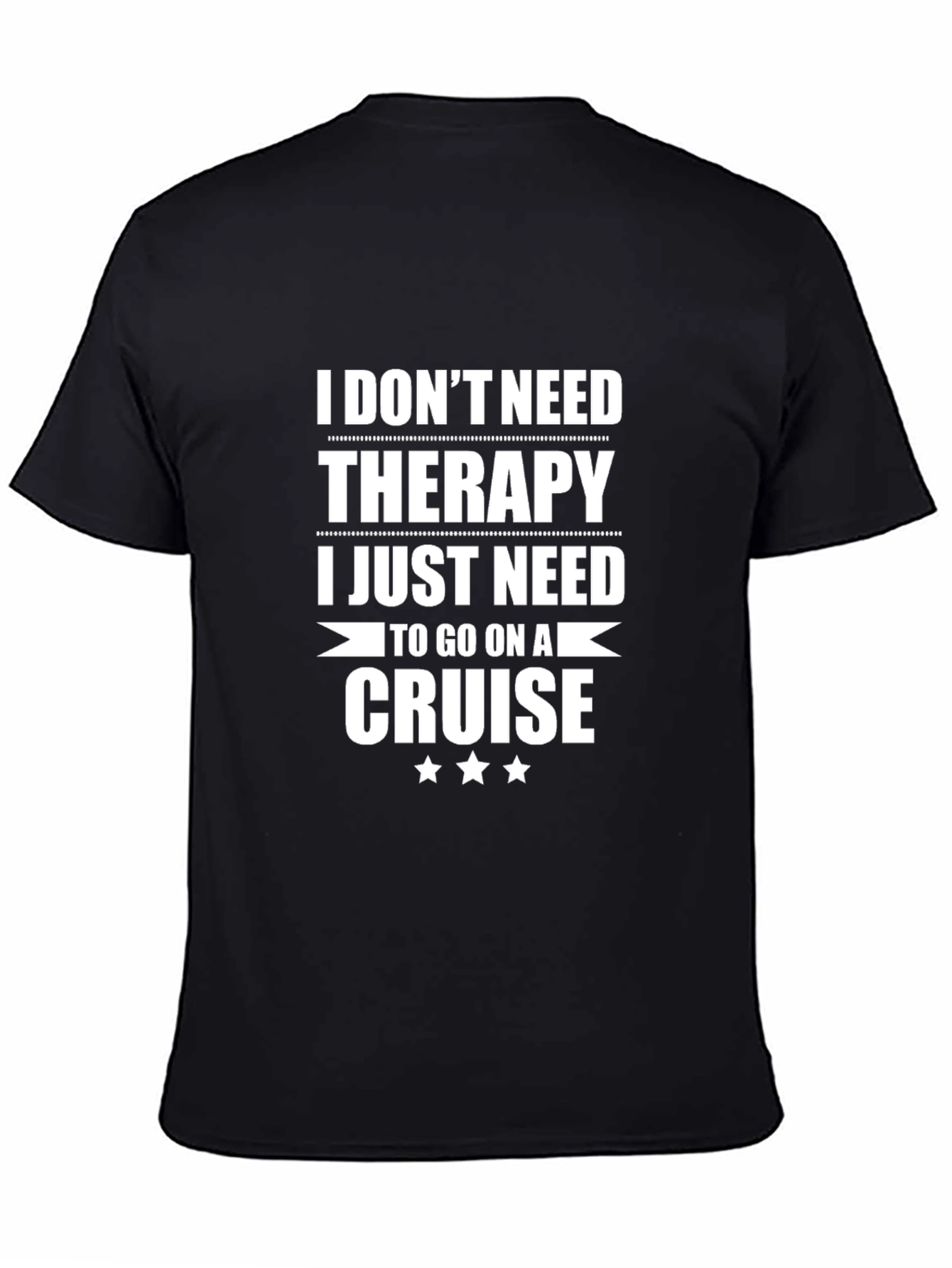Cruise Therapy T-Shirt: Vacation Ready!