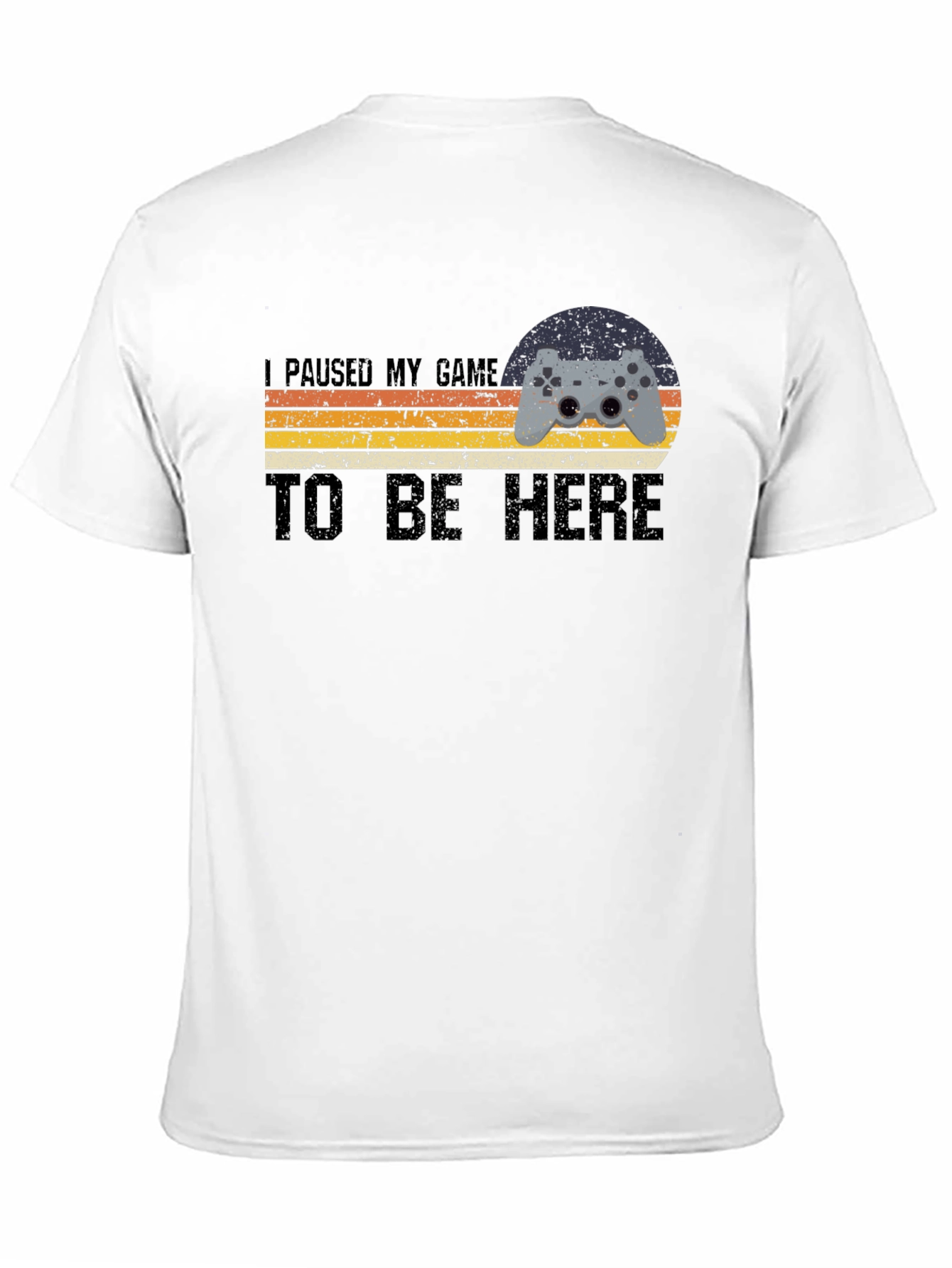 I Paused My Game T-Shirt