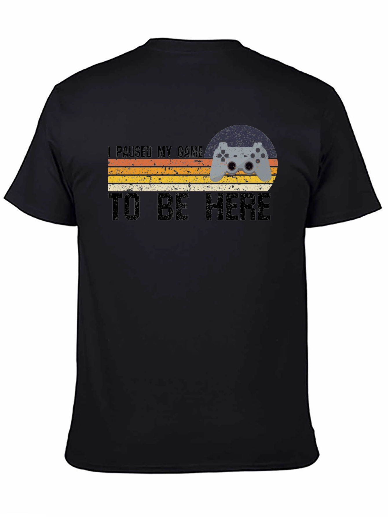 I Paused My Game T-Shirt