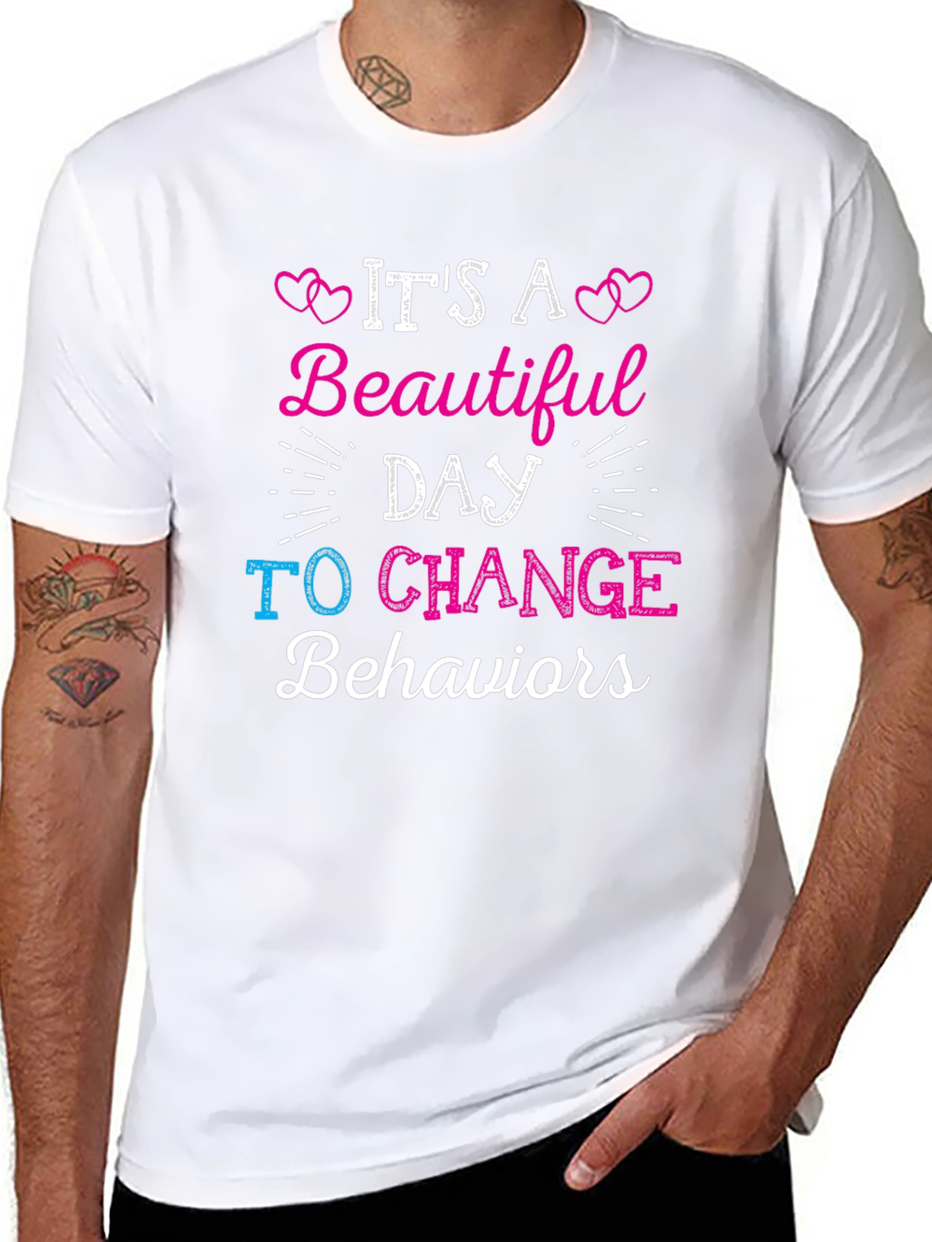 Its A Beautiful Day To Change Behaviors T-Shirt