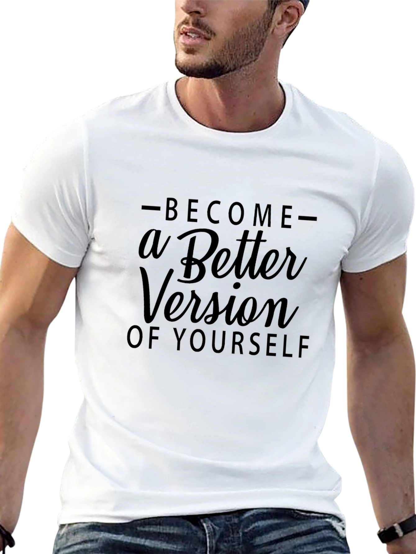 Become a Better Version T-Shirt - Motivational Black Tee