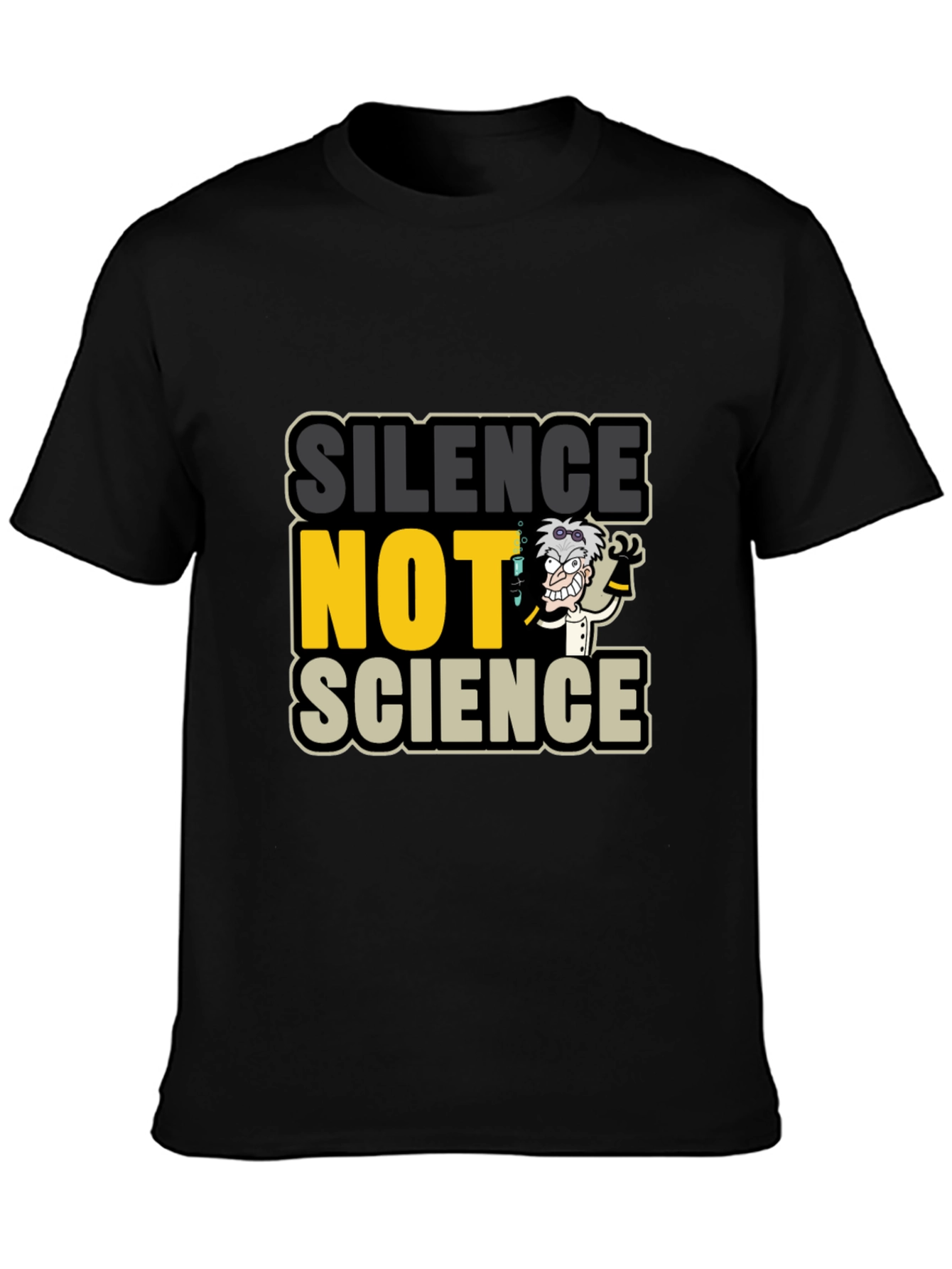 Silence NOT Science Graphic T-Shirt