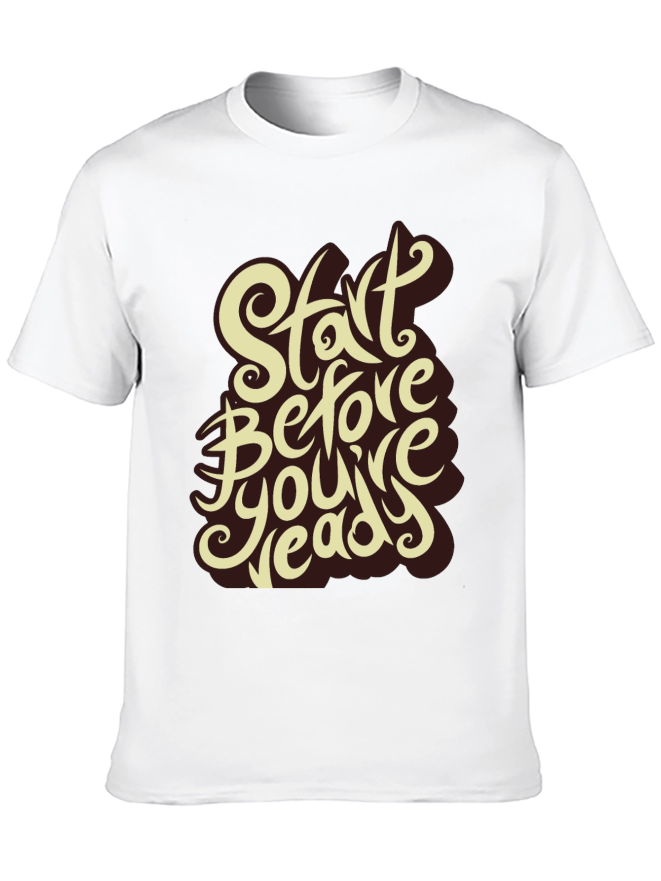 Start Before Youre Ready Graphic Tee