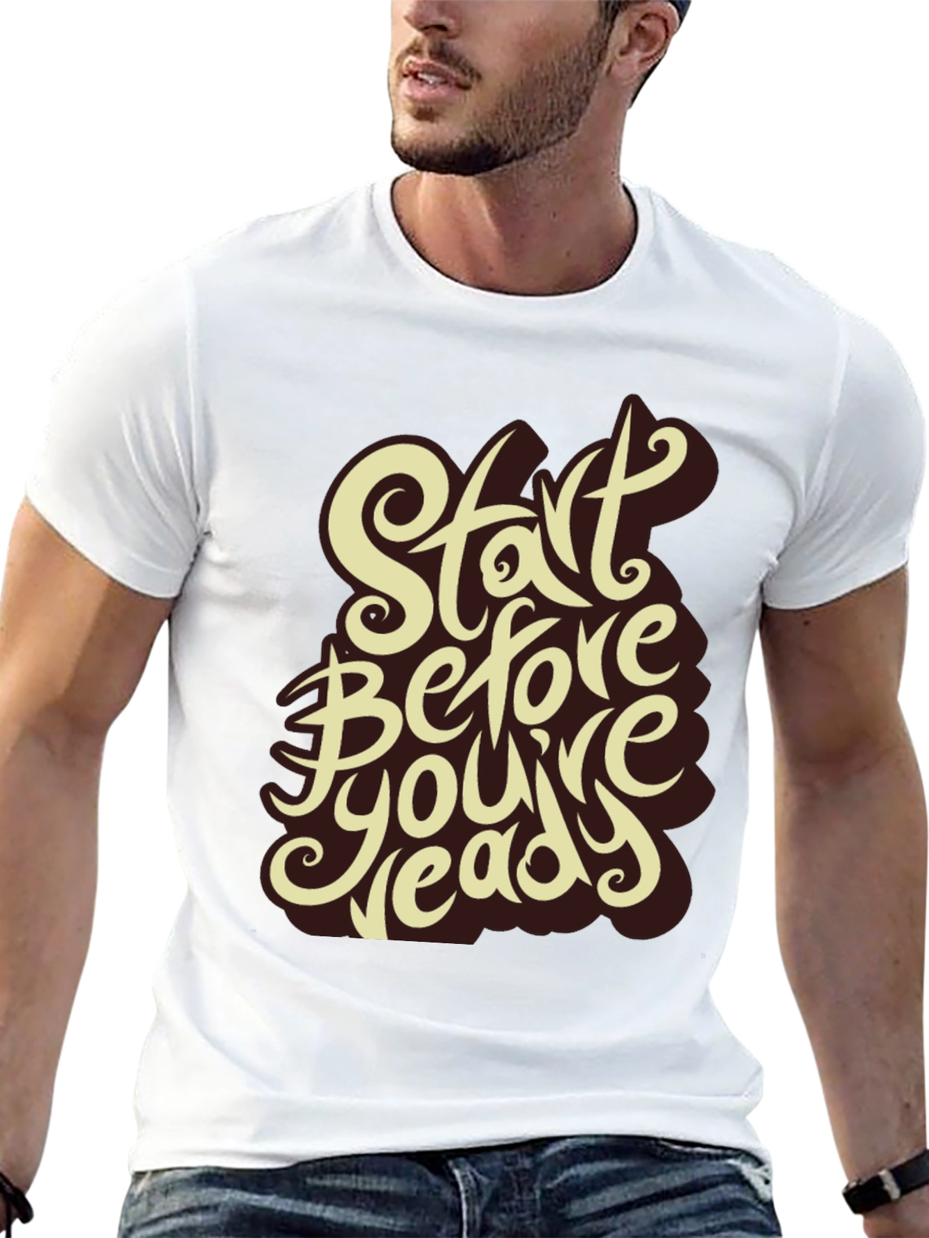 Start Before Youre Ready Graphic Tee