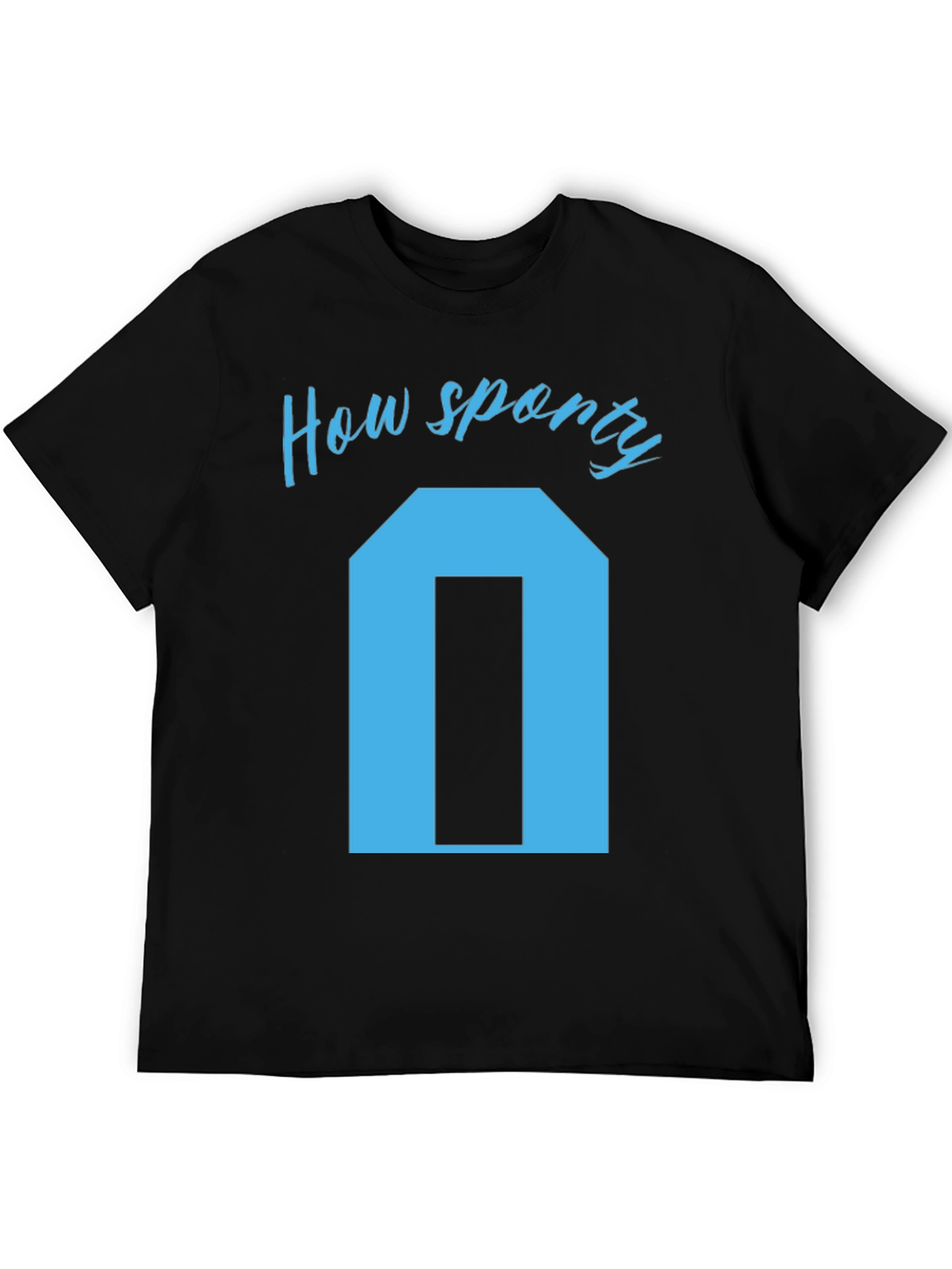 How Sporty T-Shirt - Unique Graphic Tee