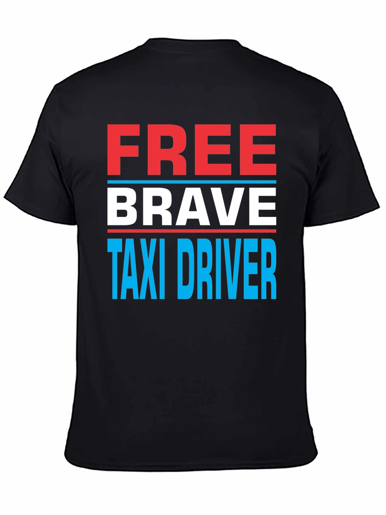Free Brave Taxi Driver T-Shirt