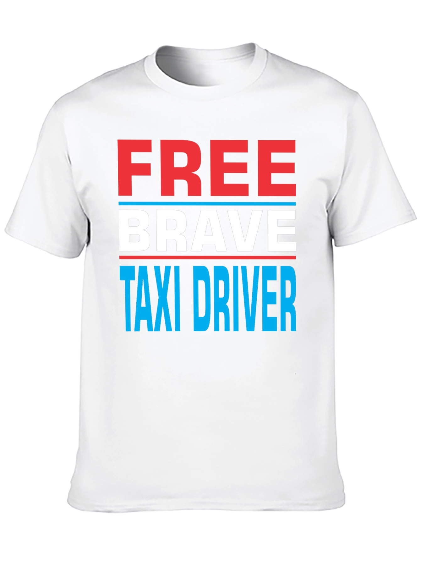 Free Brave Taxi Driver T-Shirt
