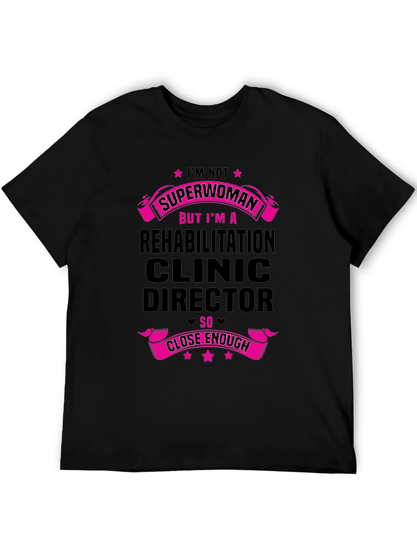 Superwoman Rehab Clinic Director T-Shirt