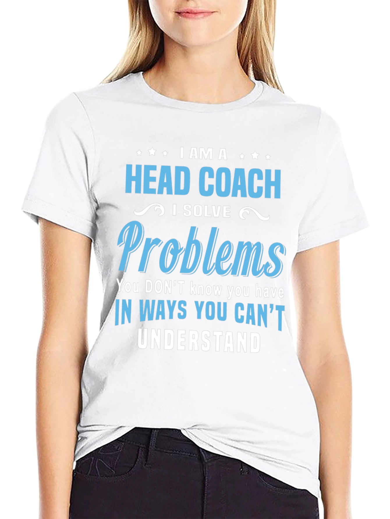 Head Coach T-Shirt: I Solve Problems Tee