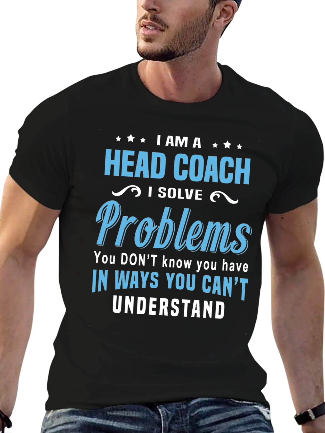 Head Coach T-Shirt: I Solve Problems Tee