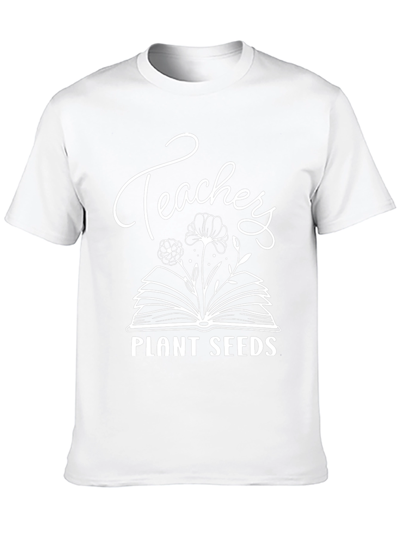 Teachers Plant Seeds Graphic Tee