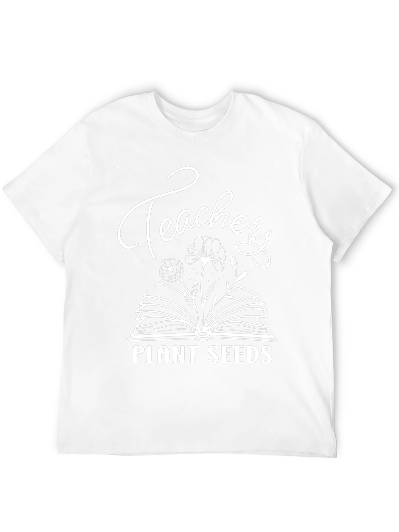 Teachers Plant Seeds Graphic Tee