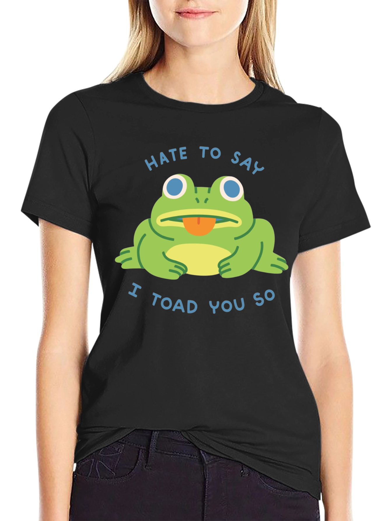 Hate to Say I Toad You So Black T-Shirt