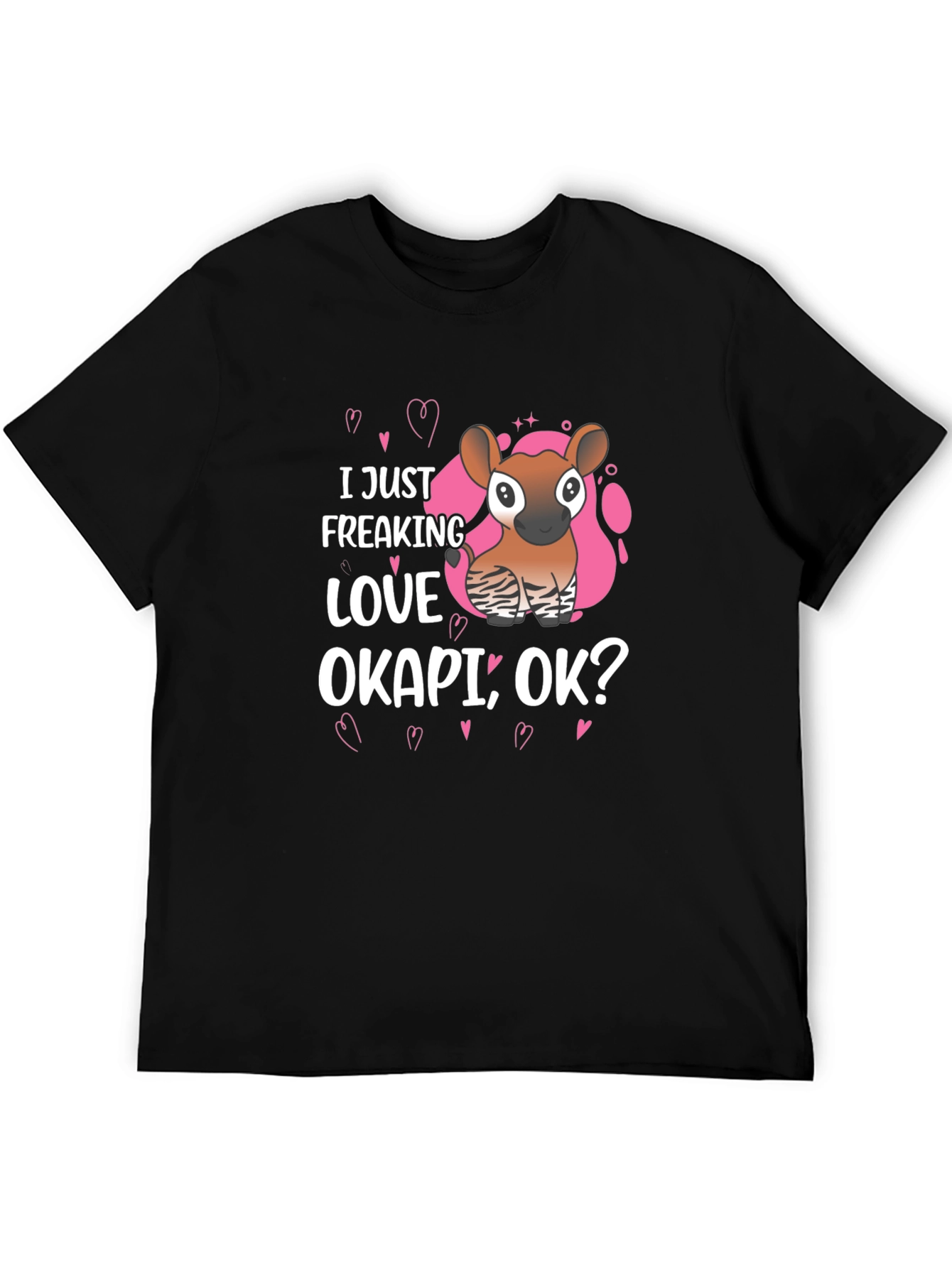 I Just Freaking Love Okapi Ok? Graphic Tee