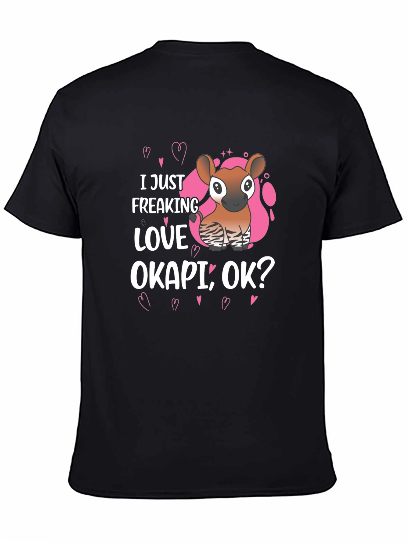 I Just Freaking Love Okapi Ok? Graphic Tee