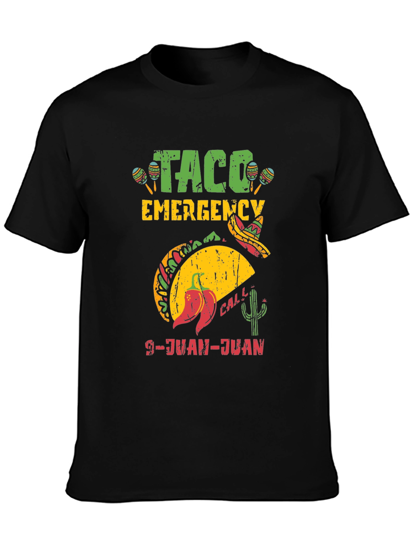 Taco Emergency Call 9-JUAN-JUAN Tee