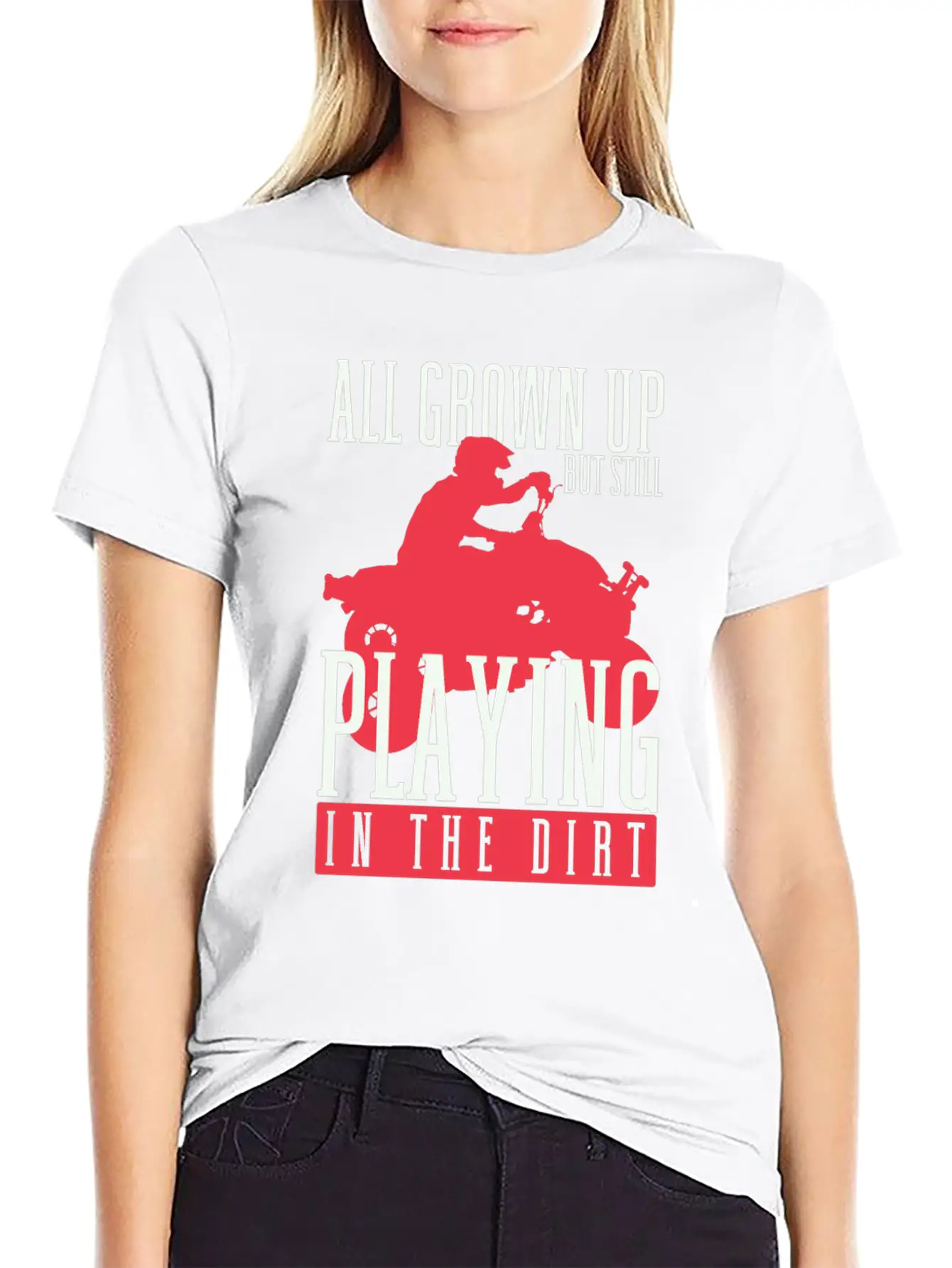 All Grown Up But Still Playing In The Dirt ATV Fou Unisex Casual T-Shirt – Clean Design For Daily Comfort