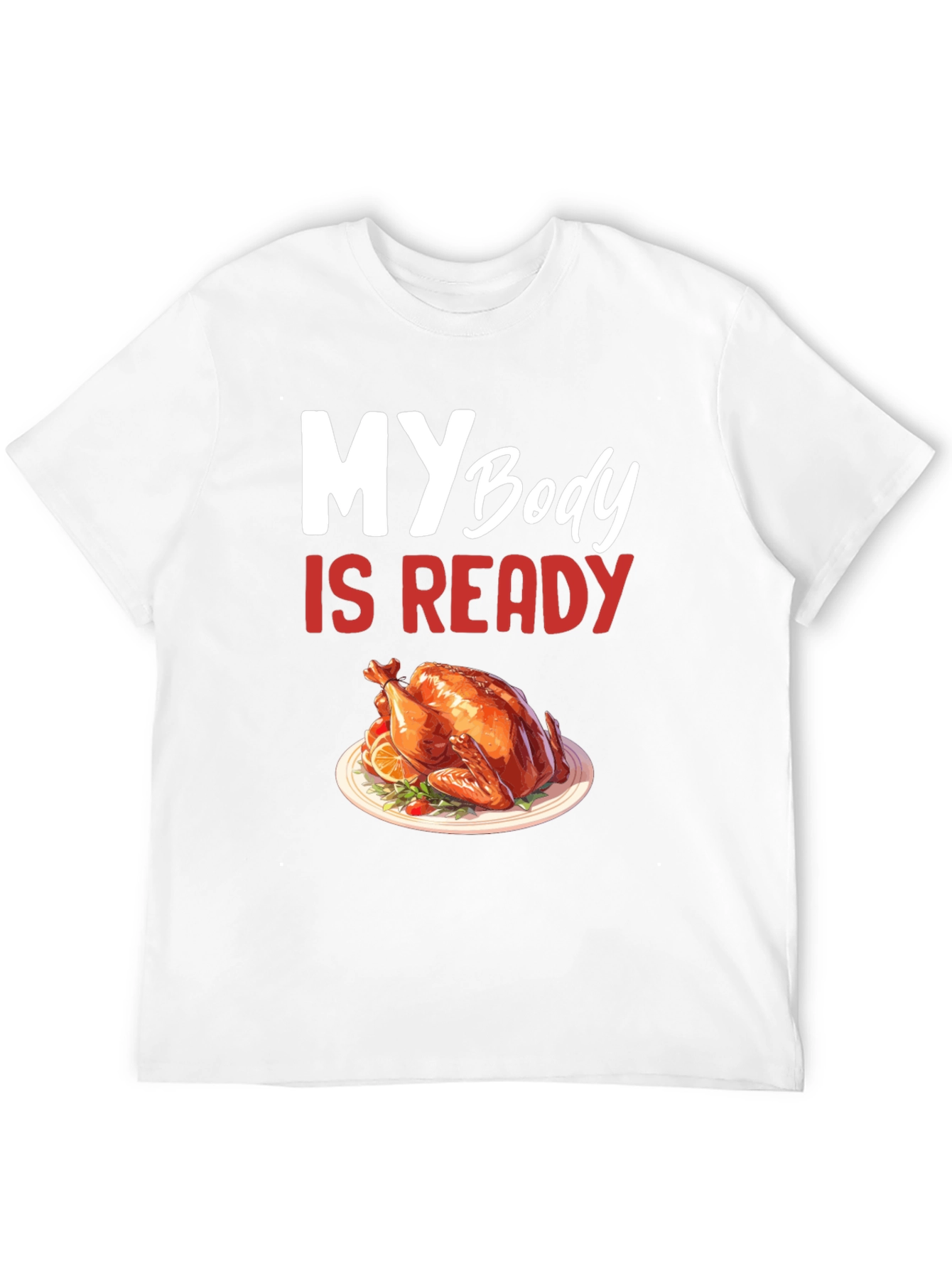 Thanksgiving Ready T-Shirt