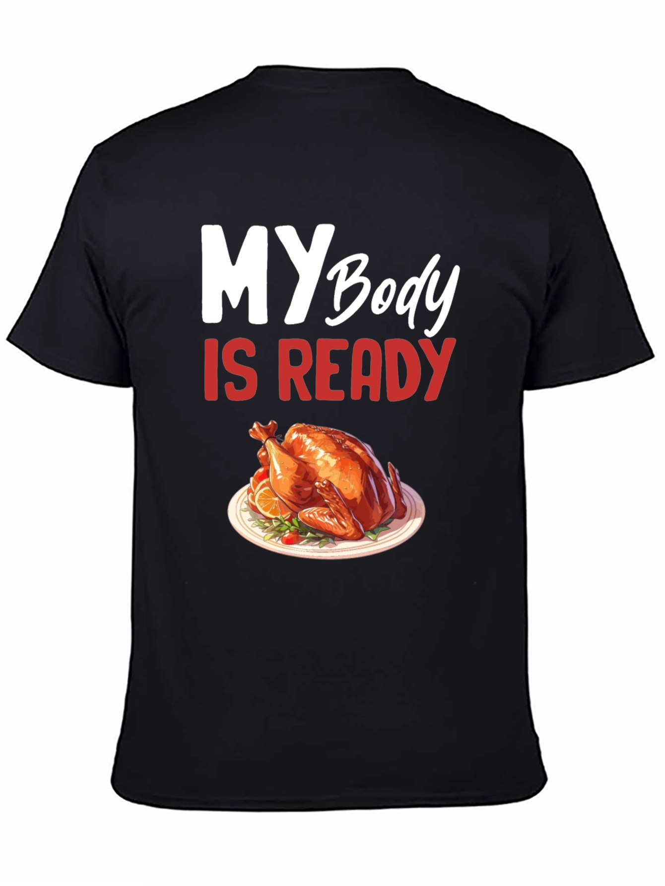 Thanksgiving Ready T-Shirt