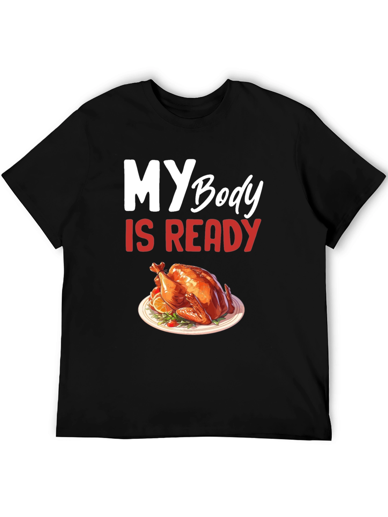 Thanksgiving Ready T-Shirt