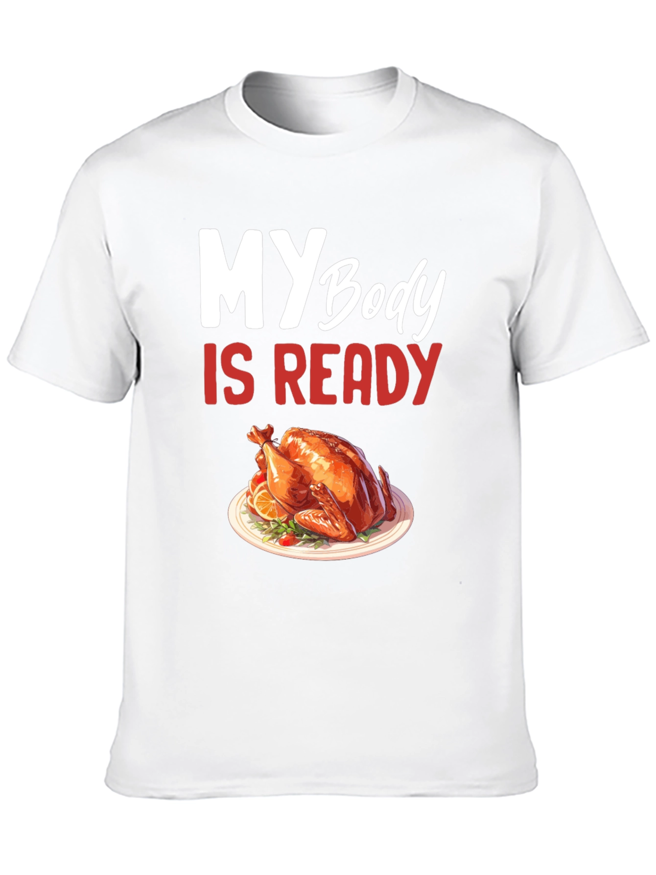 Thanksgiving Ready T-Shirt
