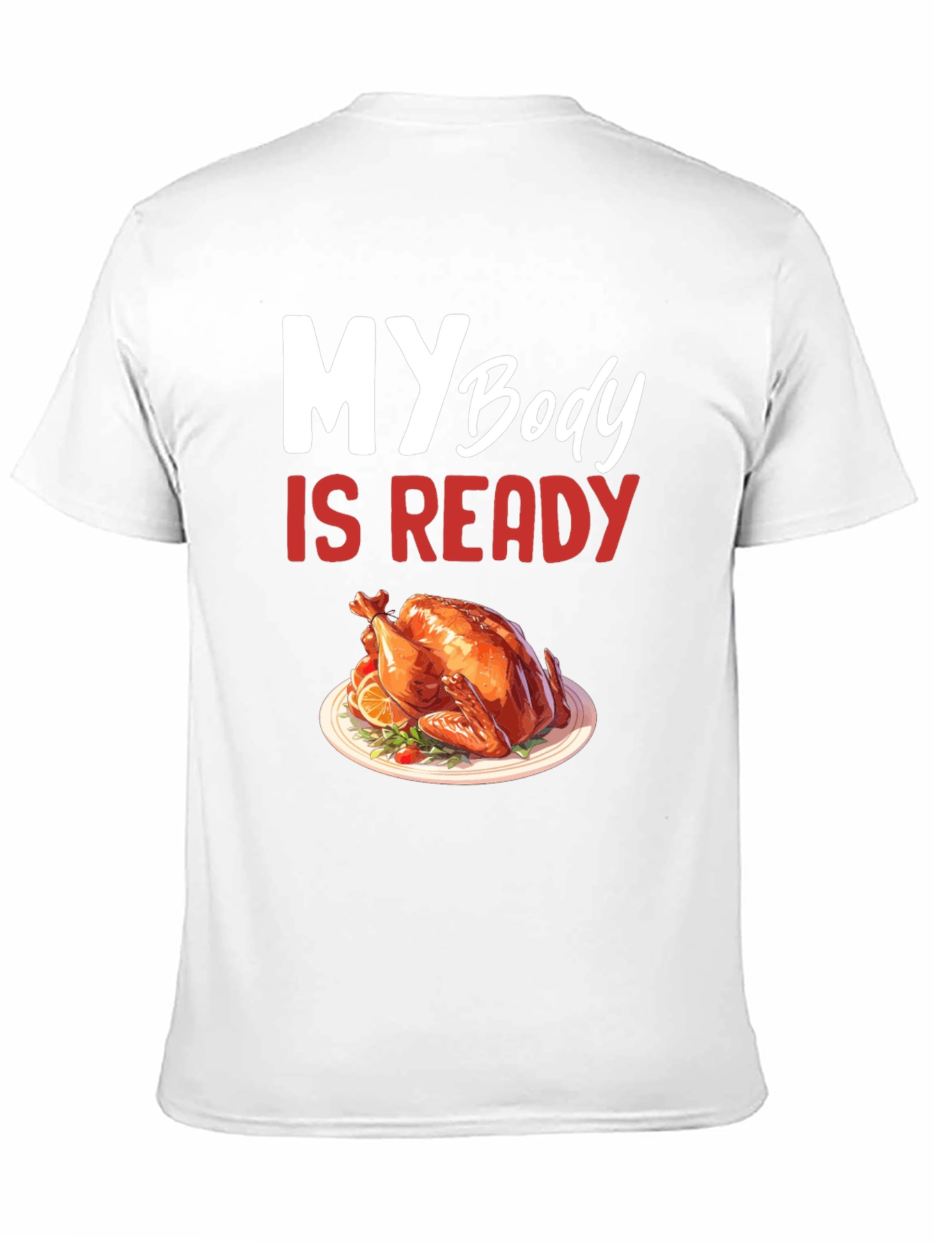 Thanksgiving Ready T-Shirt