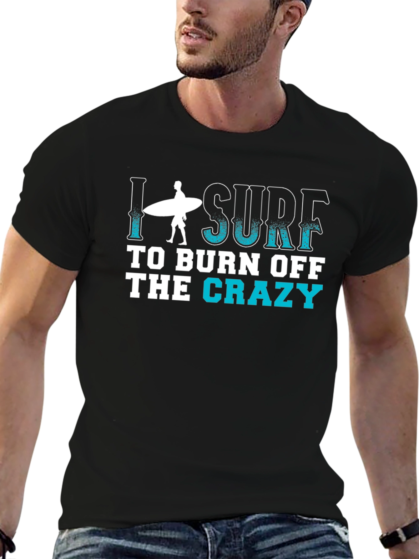 I Surf to Burn Off the Crazy T-Shirt